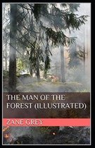 The Man of the Forest Illustrated