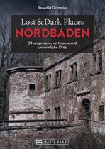 Lost & Dark Places - Lost & Dark Places Nordbaden
