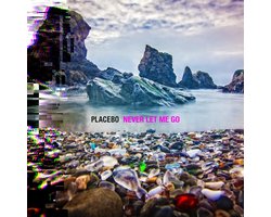 Placebo - Never Let Me Go (2 LP) (Coloured Vinyl)