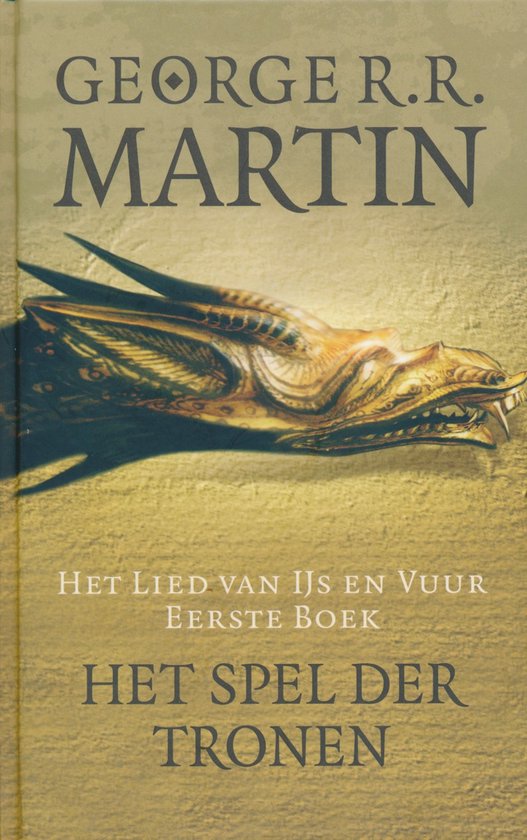 Cover van het boek 'Het Lied van IJs & Vuur / 1 Het spel der tronen' van George R.R. Martin