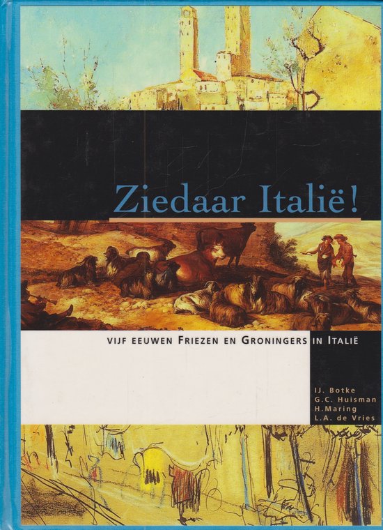 Cover van het boek 'Ziedaar Italië' van IJ. Botke