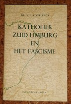 Katholiek Zuid Limburg en het fascisme