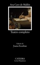 Letras Hispánicas - Teatro completo