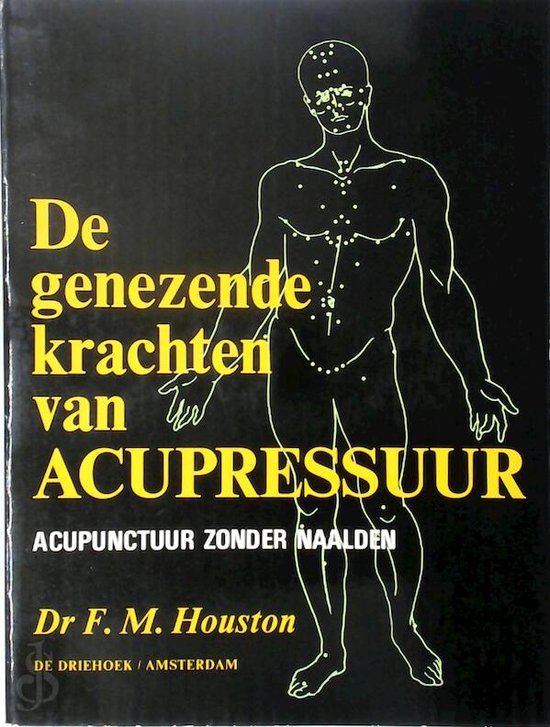 De Genezende Krachten Van Acupressuur - cover