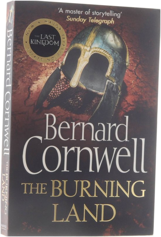 The Burning Land (The Last Kingdom Series, Book 5)