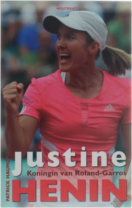 Cover van het boek 'Justine Henin' van P. Haumont
