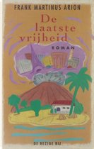 De laatste vrijheid : roman