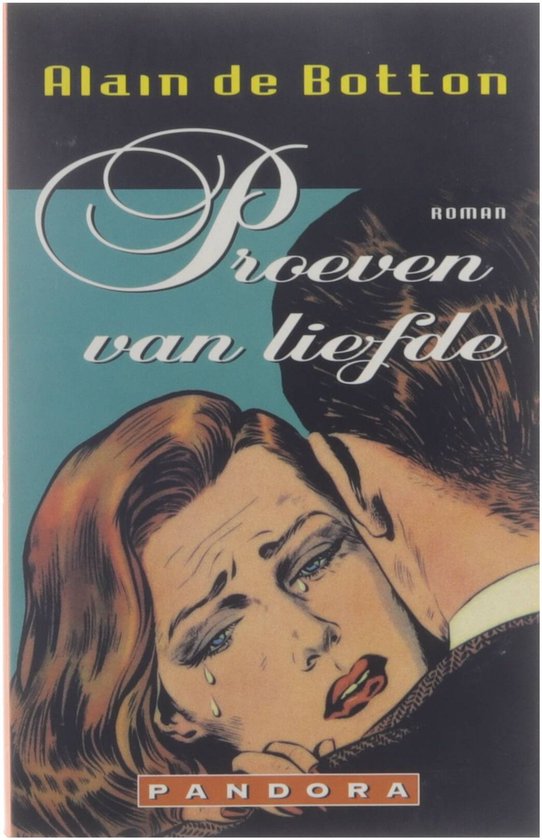 Boek "Proeven van liefde" door Alain de Botton. Een getekende vrouw met tranen in haar ogen, omhelsd door een man.