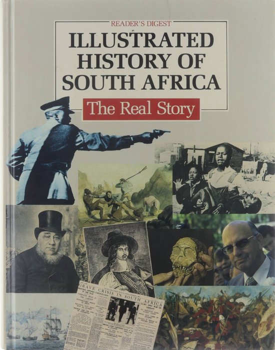 Illustrated history of South Africa the real story, Dougie Oakes