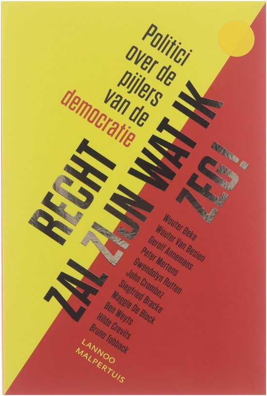 Livre avec couverture jaune et rouge. Titre 'Recht zal zijn wat ik zeg'. Liste des noms des auteurs.