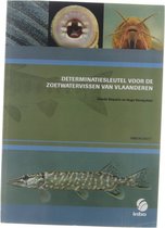 Determinatiesleutel voor de zoetwatervissen van Vlaanderen
