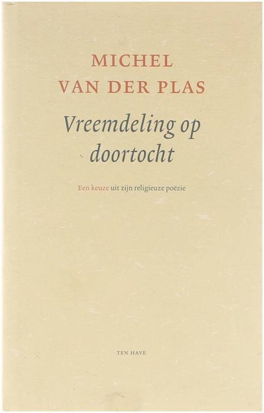 Vreemdeling Op Doortocht Michel Van Der Plas 9789025952969 Boeken Bol 