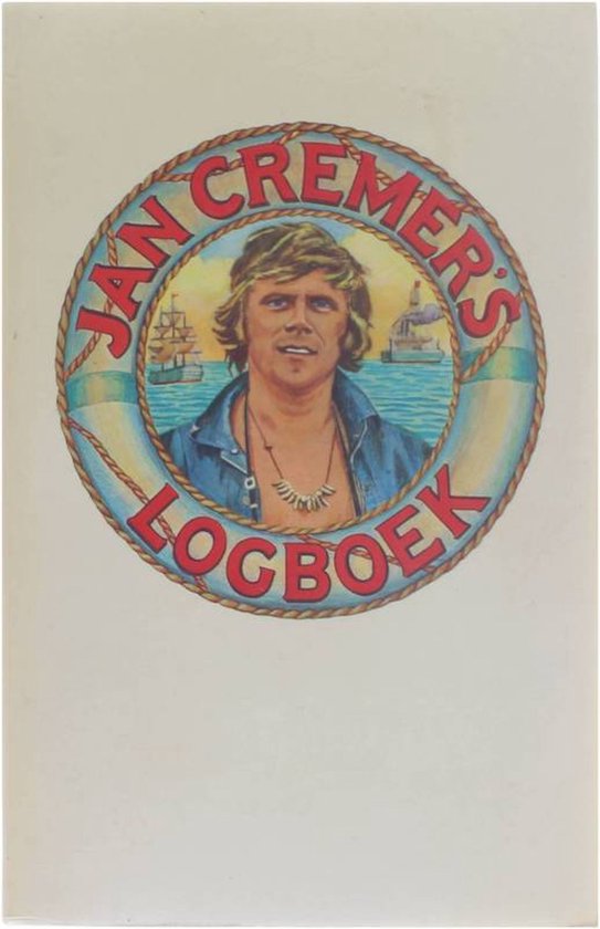 Jan Cremers' logboek: portret van een man met blonde haren in een spijkerjack en een ketting om zijn nek. Achtergrond met zee, schepen en een vuurtoren.