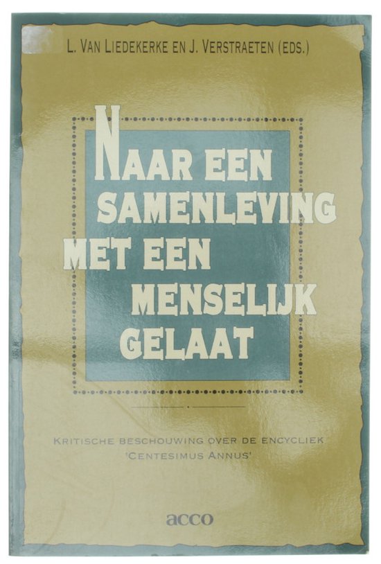 Naar een samenleving met menselijk gelaat - Kritische beschouwing over de encycliek 'centesimus annus'