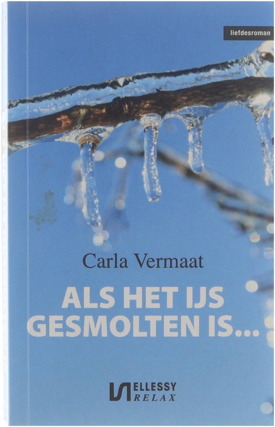 Cover van het boek 'Als het ijs gesmolten is' van Carla Vermaat