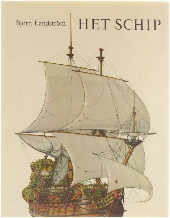 9789061130086 - Het schip : de geschiedenis van het schip van primitief vlot tot atoom-onderzeeboot met reconstructies in woord en beeld