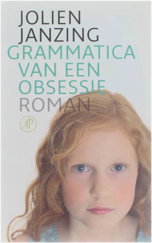 Boek "Grammatica van een obsessie" met op de voorkant een close-up van een meisje met rood haar en blauwe ogen.