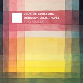 Debussy/Celis/Ravel: Jeux De Couleurs