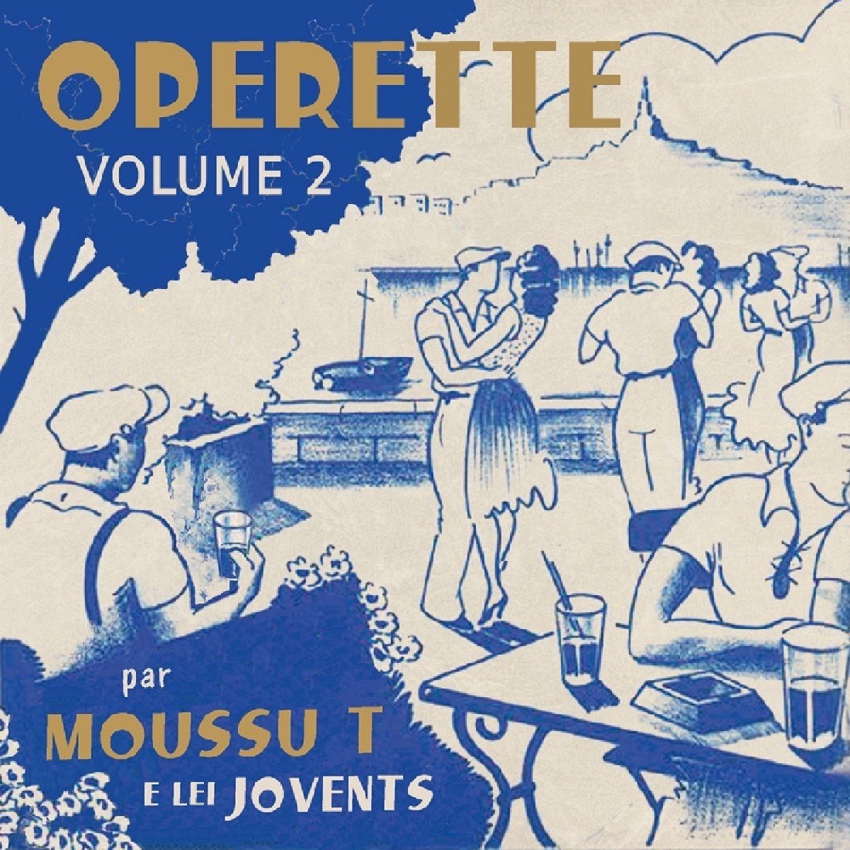 Moussu T E Lei Jovents - Operette Volume 2 (CD)