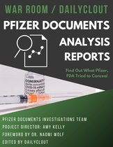 War Room / DailyClout Pfizer Documents Analysis Volunteers’ Reports