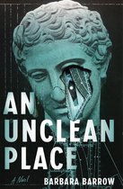 An Unclean Place: A Novel