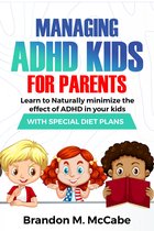 Managing ADHD Kids For Parents