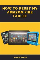 How to reset my Amazon fire tablet