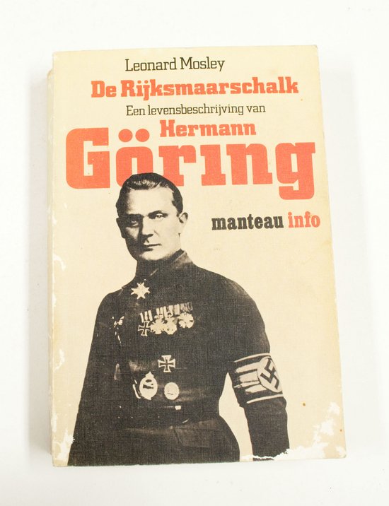 De Rijksmaarschalk, een levensbeschrijving van Hermann Gring