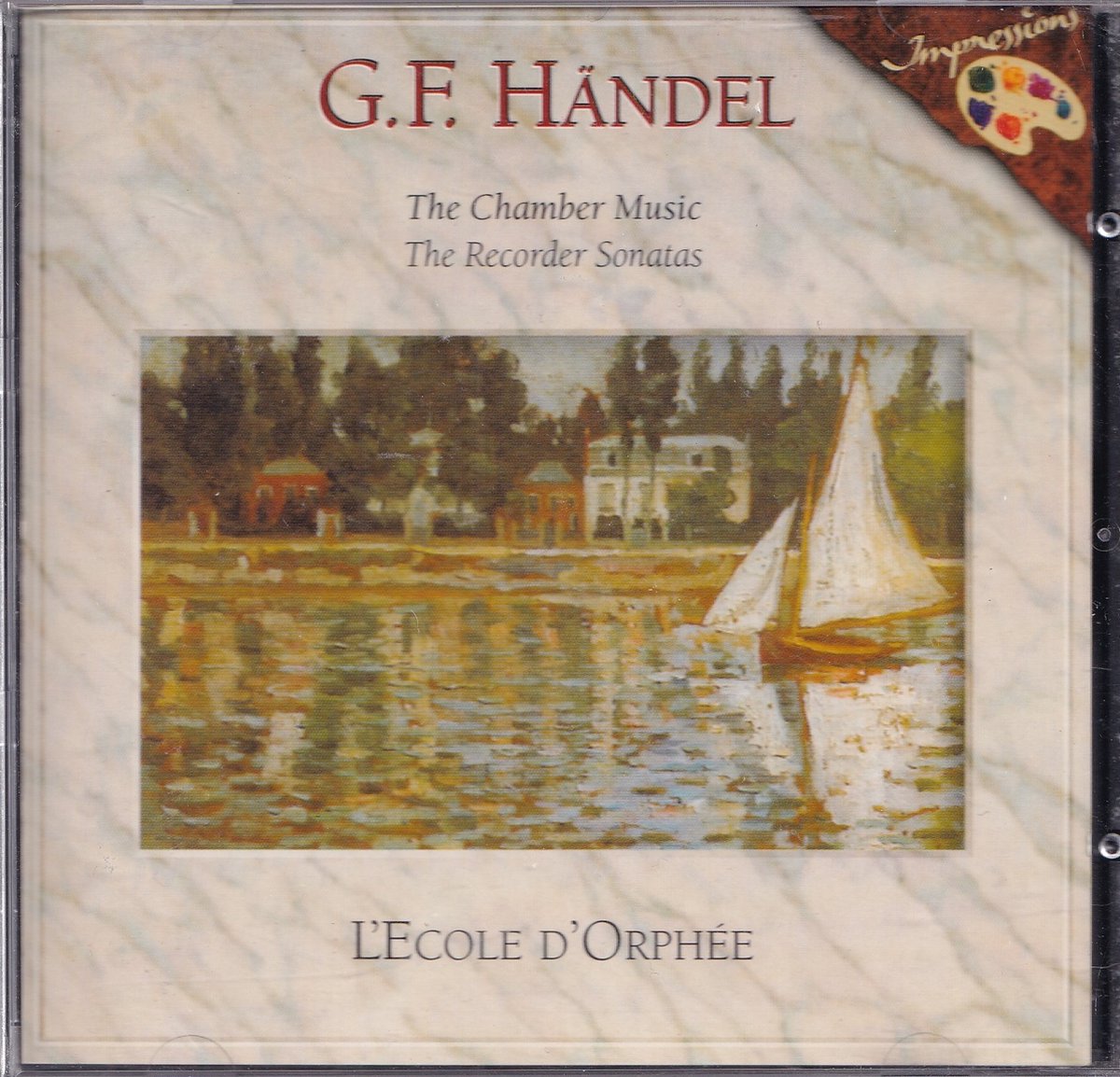 The Chamber Music, The Recorder Sonatas - G.F. Handel - L'Ecole d'Orphee