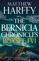 The Bernicia Chronicles - The Bernicia Chronicles Boxset: I-VI