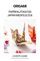 Origami (Papírhajtogatás Japán Megfelelője)