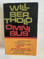 Wil Berthold omnibus (Gestapo hoofdkwartier, Liefde op staatsbevel, De ondergang van de Cap Arcona)