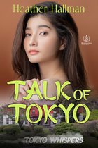 Tokyo Whispers - Talk of Tokyo