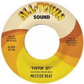 Mestizo Beat - Poppin' Off (7" Vinyl Single)