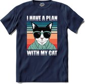 I Have A Plan With My Cat | Katten - Kat - Cats - T-Shirt - Unisex - Navy Blue - Maat 4XL