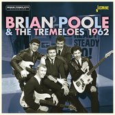 Brian Poole & The Tremeloes - 1962 (CD)