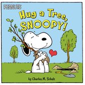 Peanuts- Hug a Tree, Snoopy!