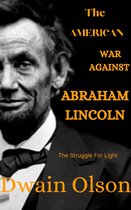 The American War Against Abraham Lincoln