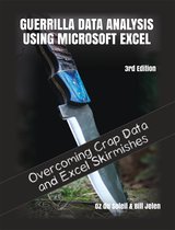 Guerrilla Data Analysis Using Microsoft Excel