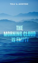 The Morning Cloud is Empty