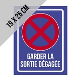 Pictogram/ bord | "Garder la sortie dégagée" | 19 x 25 cm | Niet parkeren | Garagepoort | Uitrit vrijlaten | Parkeerverbod | Stilstaan verboden | Frans | Franstalig | Français | Dikte: 1 mm | 1 stuk