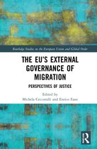 Routledge Studies on the European Union and Global Order-The EU’s External Governance of Migration