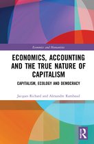 Economics and Humanities- Economics, Accounting and the True Nature of Capitalism
