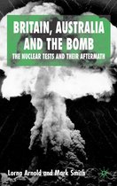 Britain Australia and the Bomb