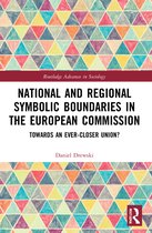 Routledge Advances in Sociology- National and Regional Symbolic Boundaries in the European Commission