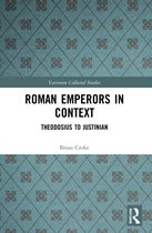 Variorum Collected Studies- Roman Emperors in Context