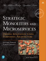 Addison-Wesley Signature Series (Vernon)- Strategic Monoliths and Microservices