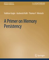 Synthesis Lectures on Computer Architecture-A Primer on Memory Persistency
