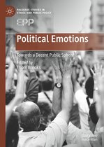 Palgrave Studies in Ethics and Public Policy - Political Emotions