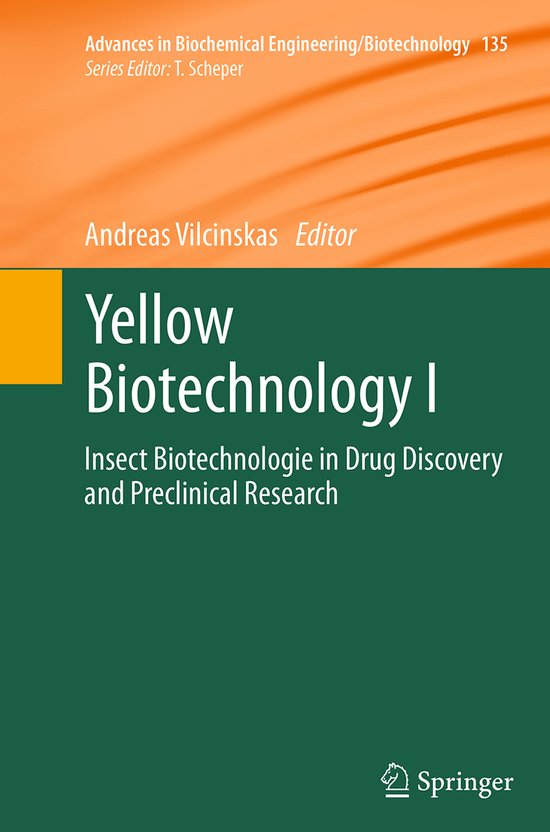 Advances in Biochemical Engineering/Biotechnology- Yellow Biotechnology I